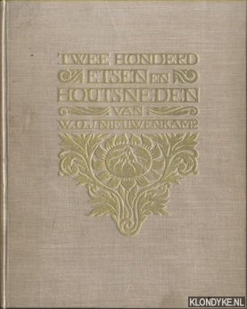 Hubert, H.J. - Twee honderd etsen en houtsneden van W.O.J. Nieuwenkamp. Een gellustreerde catalogus door wijlen dr. H.J. Hubert aangevangen en voltooid door W.O.J.N.