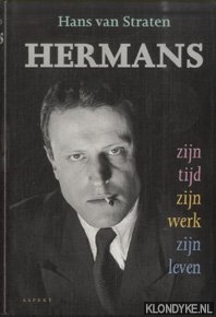 Straten, Hans van - Hermans, zijn tijd, zijn werk, zijn leven