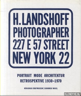 Pohlmann, U. & Landshoff, A. (ed.) - Hermann Landshoff. Portrait Mode Architektur. Retrospektive 1930-1970