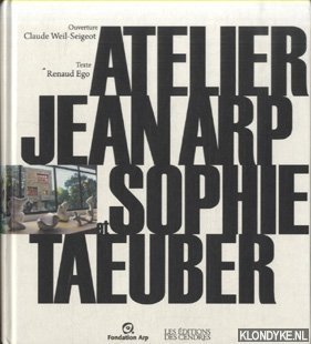 Atelier Jean Arp et Sophie Taeuber - Ego, Renaud & Claude Weil-Seigeot