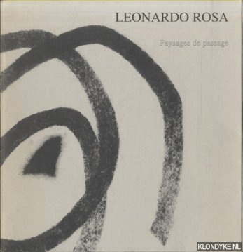 Lenders, Tom - a.o. - Leonardo Rosa. Paysages de passage