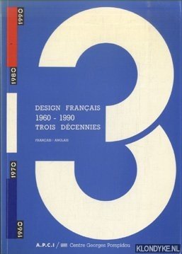 Bozo, Dominique - a.o. - Design franais 1960-1990. Trois dcennies