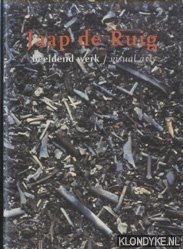 Ruig, Jaap de & Mariet Meester - Jaap de Ruig. Beeldend werk / visual art 1992-1996