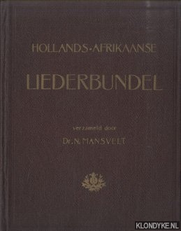 Mansvelt, Dr. N. (verzameld door) - Hollands-Afrikaanse liederbundel