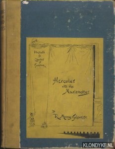 Murray Gilchrist, R. & Charles P. Sainton - Hercules and the marionettes