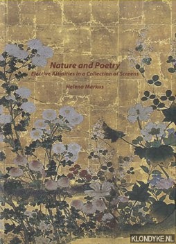Markus, Helena - Nature and Poetry: Elective Affinities in a Collection of Screens