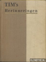 Timmerman, Dr. Aeg. W. - Tim's herinneringen