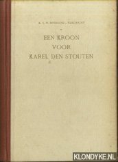 Bosboom-Toussaint, A.L.G. - Een kroon voor Karel den Stouten. Historische roman