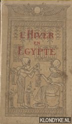 Various - L'Hiver en Egypte. Guide illustre des chemins de fer de l'etat Egyptien