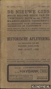 Bakker, R.H.J. - e.a. - De Nieuwe Gids. Historische aflevering ter herdenking van het 40-jarig jubileum 1885 - 10 oct. - 1925. Jaargang 40, aflevering 10 (oktober 1925)
