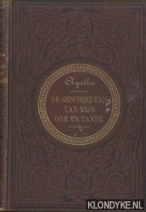 Dequet, A & Agatha (uit het Fransch door) - De geschiedenis van mijn oom en tante