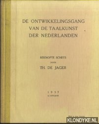Jager, Th. de. - De Ontwikkelingsgang van de Taalkunst der Nederlanden.
