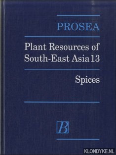 Guzman, C.C. de & J.S. Siemonsma - PROSEA. Plant Resources of South-East Asia 13: Spices