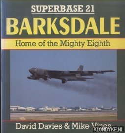 Davies, David & Mike Vines - Barksdale. Home of the Mighty Eighth