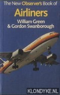 Green, William & Gordon Swanborough - The New Observer's Book of Airliners