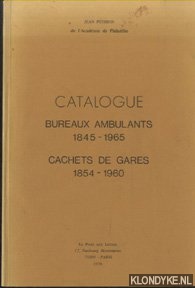Pothion, Jean - Catalogue bureaux ambulants 1845-1965 / Cachets de gares 1854-1960
