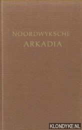 Valk, Jokobus vander - Noordwyksche Arkadia. In dichtmaat uitgebreid