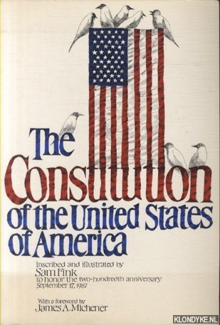 Fink, Sam (inscribed and illustrated by) & James A. Michener (with a Foreword by) - The Constitution of the United State of America