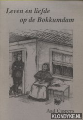 Caspers, Aad - Leven en liefde op de Bokkumsam en Noordwijk in verhalen