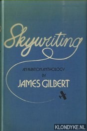 Gilbert, James - Skywriting: An aviation anthology
