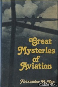McKee, Alexander - Great Mysteries of Aviation