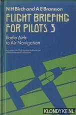 Birch, N.H. & A.E. Bramson - Flight Briefing for Pilots 3. Radio Aids to Air Navigation