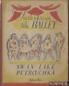 Lynham, Sylvia - Tales from the ballet Swan Lake Petrouchka