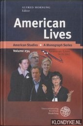 Hornung, Alfred (editor) - American Lives