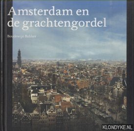 Bakker, Boudewijn - Amsterdam en de grachtengordel