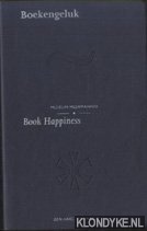 Sanders, Ewoud - Boekengeluk: vijftig hoogtepunten uit het Museum Meermanno / Book Happiness: fifty highlights from the Museum Meermanno