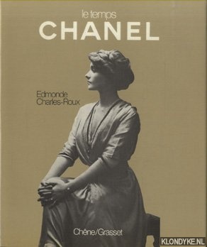 Charles-Roux, Edmonde - Le temps Chanel