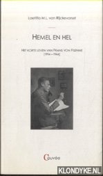 Rijckevorsel, Laetitia van - Hemel en hel. Het korte leven van Frans von Fisenne (1914-1944)