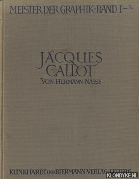 Nasse, Hermann - Meister der Graphik Band I: Jacques Callot