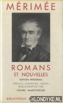 Mrime & Henri Martineau (texte tabli et annote par) - Romans et nouvelles - editions intgrale