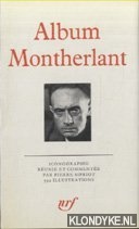 Sipriot, Pierre (iconographie reunie et commente par) - Album Montherlant