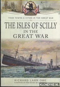 Obe, Richard Larn - The Isles of Scilly in the Great War