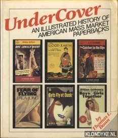 Bonn, Thomas L. - UnderCover. An illustrated history of American Mass market Paperbacks