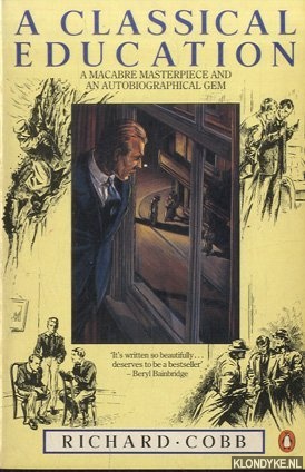 Cobb, Richard - A Classical Education
