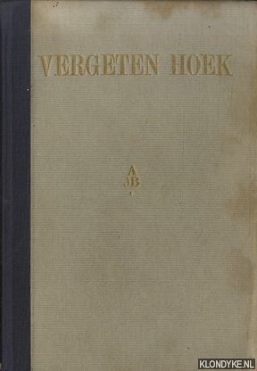 Haverkamp, Okke - Vergeten hoek. Uit de levensgeschiedenis van Westelijk Zeeuws-Vlaanderen