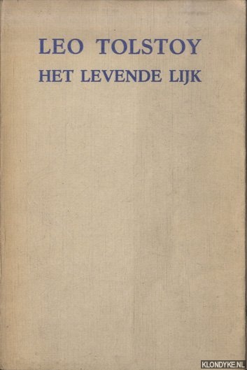 Tolstoy, Leo - Het levende lijk