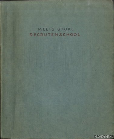 Stoke, Melis (= Herman Salomonson) - Recrutenschool