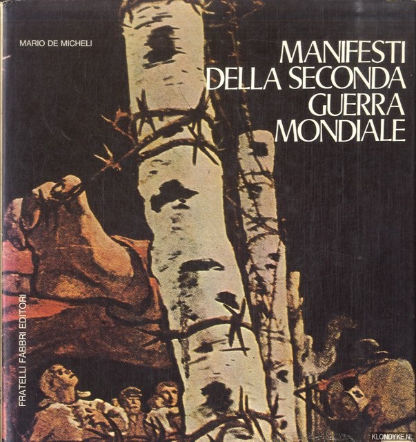 Micheli, Mario de - Manifesti della Seconda Guerra Mondiale