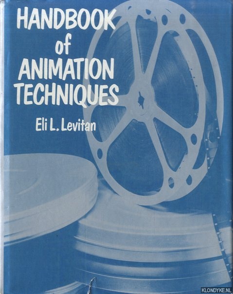 Handbook of Animation Techniques - Levitan, Eli L.