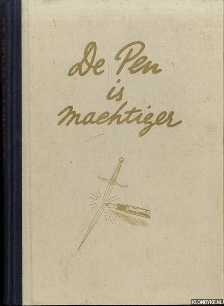 Lynx, J.J. (samengesteld door) - De Pen is Machtiger. De geschiedenis van den oorlog in caricatuur