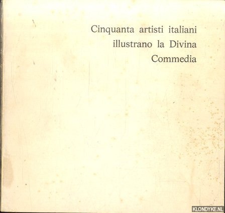 Various - Cinquanta artisti italiani illustrano la Divina Commedia