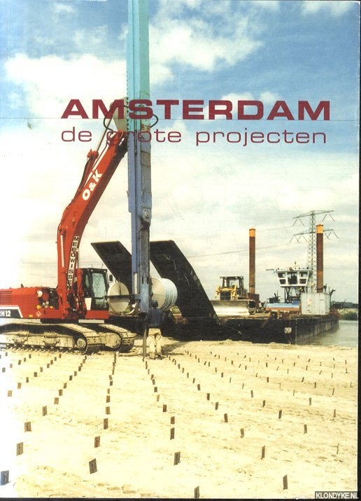 Bontje, L. & A. Jolles - Amsterdam. De grote projecten
