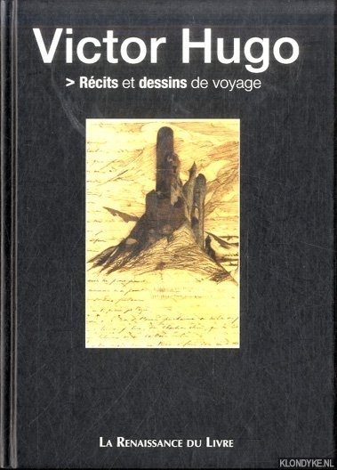 Hugo, Victor - Rcits et dessins de voyage