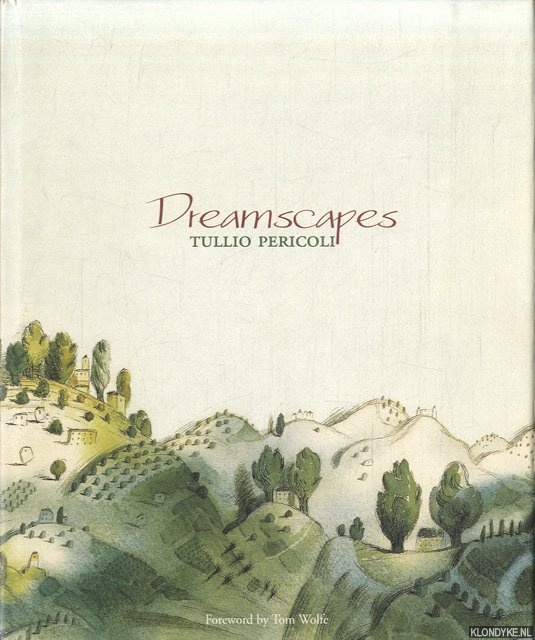 Pericoli, Tullio & Tom Wolffe (Foreword by) - Dreamscapes of Tullio Pericoli