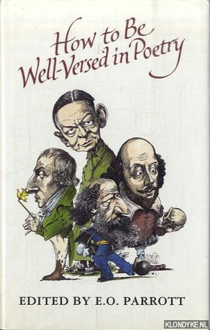 Parrott, E.O. - How to Be Well-Versed in Poetry