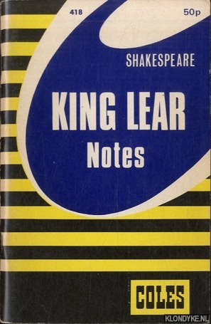 Lowers, James K. - Shakespeare - King Lear. Notes